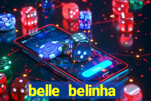 belle belinha videos vazados